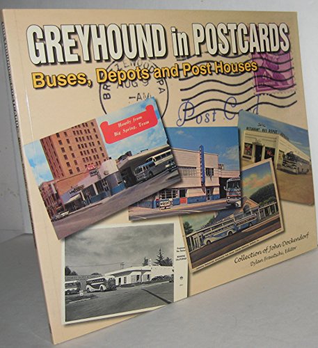 Beispielbild fr Greyhound in Postcards: Buses, Depots, and Post Houses zum Verkauf von HPB-Emerald