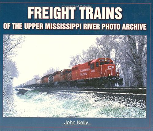 Beispielbild fr Freight Trains of the Upper Mississippi River Photo Archive zum Verkauf von Ergodebooks