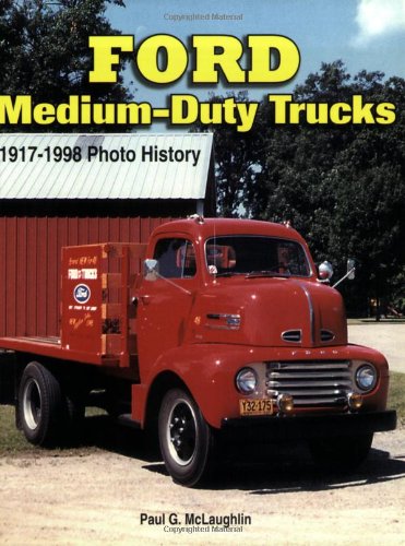 Beispielbild fr Ford Medium-Duty Trucks 1917-1998 (Photo History) zum Verkauf von Ergodebooks