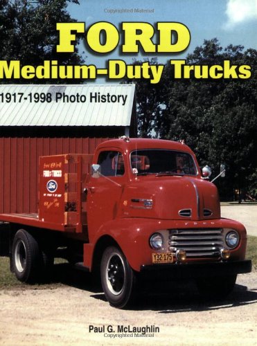 Stock image for Ford Medium-Duty Trucks 1917-1998 for sale by ThriftBooks-Dallas