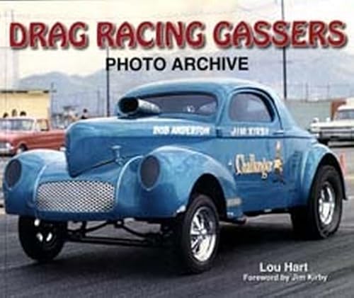 Stock image for Drag Racing Gassers Photo Archive for sale by kelseyskorner