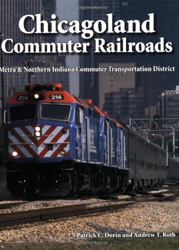 Beispielbild fr Chicagoland Commuter Railroads: Metra Northern Indiana Commuter Transportation District zum Verkauf von Byrd Books