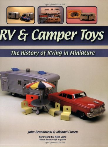 Stock image for RV & Camper Toys: The History of Rving in Miniature for sale by Patrico Books