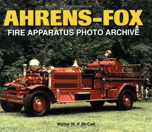 Stock image for Ahrens-Fox: Fire Apparatus Photo Archive (Photo Archives) for sale by Brused Books