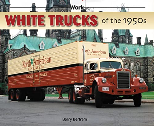 9781583882306: White Trucks of the 1950s (At Work)