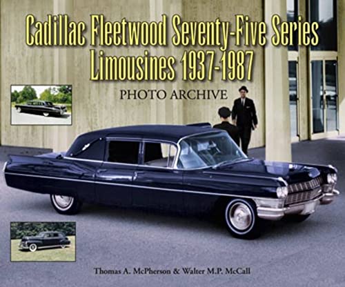 9781583882481: Cadillac Fleetwood Series Seventy-Five Limousines 1937-1987 Photo Archive