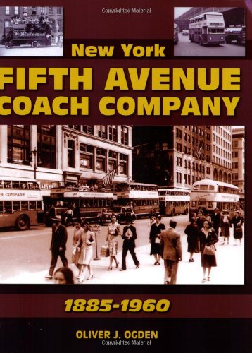 Stock image for New York Fifth Avenue Coach Company 1885-1960 for sale by HPB-Ruby