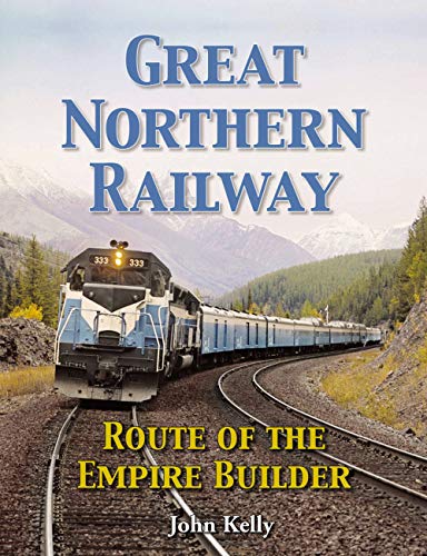 Great Northern Railway - Route of the Empire Builder