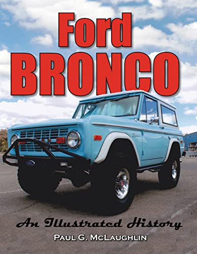 Beispielbild fr Ford Bronco: An Illustrated History zum Verkauf von BooksRun