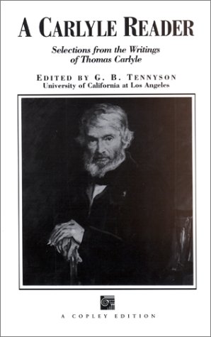 9781583900086: A Carlyle Reader (Selections from the Writings of Thomas Carlyle)