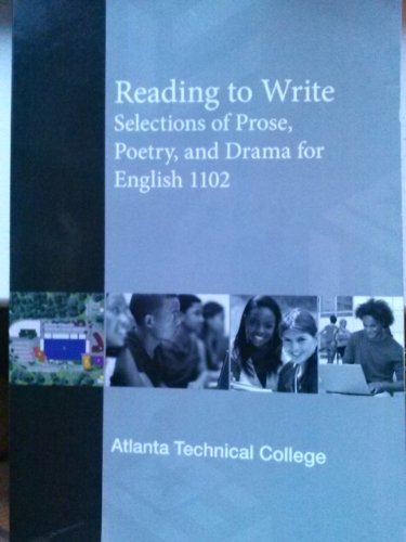9781583900512: Reading to Write Selections of Prose, Poetry, and Drama for English 1102