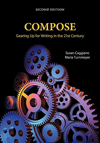 Stock image for Compose: Gearing Up for Writing in the 21st Century for sale by SecondSale