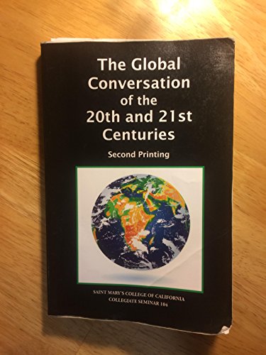 Imagen de archivo de Saint Mary's Reader (Seminar 4): "The Global Conversation of the 20th and 21st Centuries" a la venta por Wonder Book
