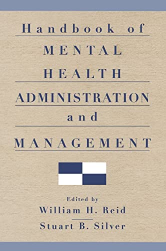 Imagen de archivo de Handbook of Mental Health Administration and Management a la venta por ThriftBooks-Dallas