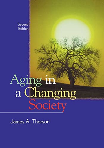 Beispielbild fr Aging in a Changing Society zum Verkauf von Wonder Book