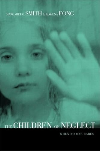 Stock image for Children of Neglect: When No One Cares for sale by Irish Booksellers