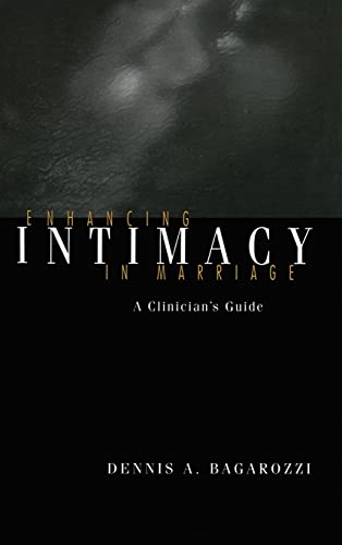 Imagen de archivo de Enhancing Intimacy in Marriage: A Clinician's Guide a la venta por Chiron Media