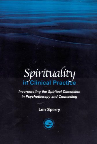 Beispielbild fr Spirituality in Clinical Practice : Incorporating the Spiritual Dimension in Psychotherapy and Counseling zum Verkauf von Better World Books