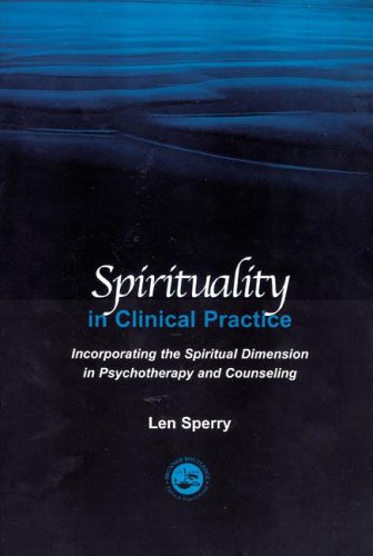 Stock image for Spirituality in Clinical Practice : Incorporating the Spiritual Dimension in Psychotherapy and Counseling for sale by Better World Books
