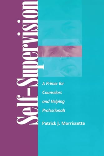 Beispielbild fr Self Supervision: A Primer for Counselors and Helping Professionals zum Verkauf von SecondSale