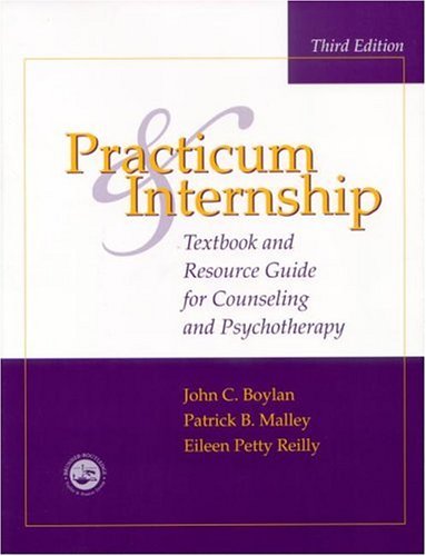 Imagen de archivo de Practicum and Intership : Textbook and Resource Guide for Counseling and Psychotherapy a la venta por Better World Books: West