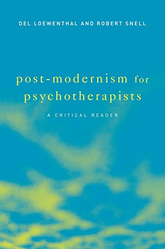 Stock image for Post-Modernism for Psychotherapists : A Critical Reader for sale by Blackwell's