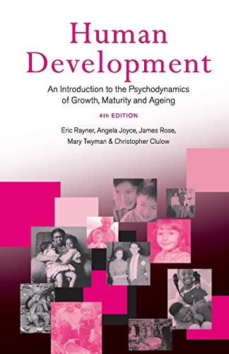 9781583911129: Human Development: An Introduction to the Psychodynamics of Growth, Maturity and Ageing