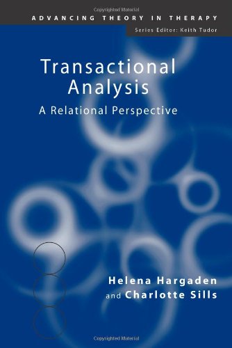 Stock image for Transactional Analysis: A Relational Perspective (Advancing Theory in Therapy) for sale by Chiron Media