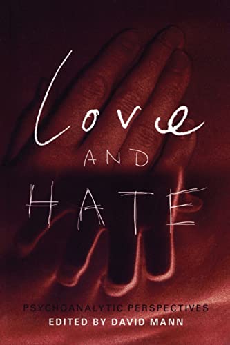 Beispielbild fr Love and Hate: Psychoanalytic Perspectives zum Verkauf von Chiron Media