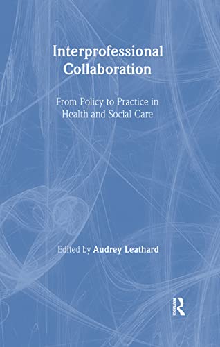 9781583911754: Interprofessional Collaboration: From Policy to Practice in Health and Social Care