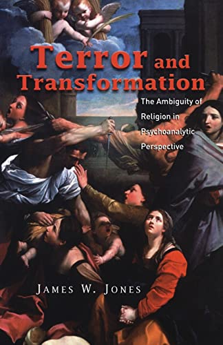 Beispielbild fr Terror and Transformation: The Ambiguity of Religion in Psychoanalytic Perspective: The Ambiguity of Religion in Psychoanalytic Perspectives zum Verkauf von Chiron Media