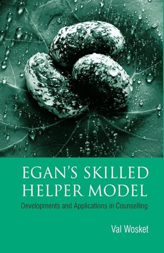 Egan's Skilled Helper Model (9781583912041) by Wosket, Val