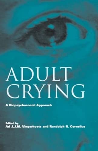 9781583912256: Adult Crying: A Biopsychosocial Approach