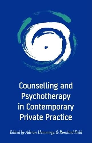 Stock image for Counselling and Psychotherapy in Contemporary Private Practice for sale by Chiron Media