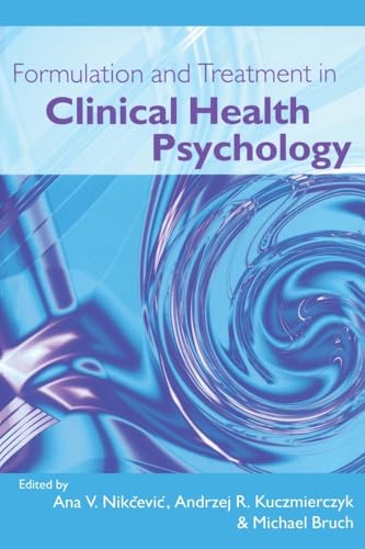 

Formulation And Treatment in Clinical Health Psychology