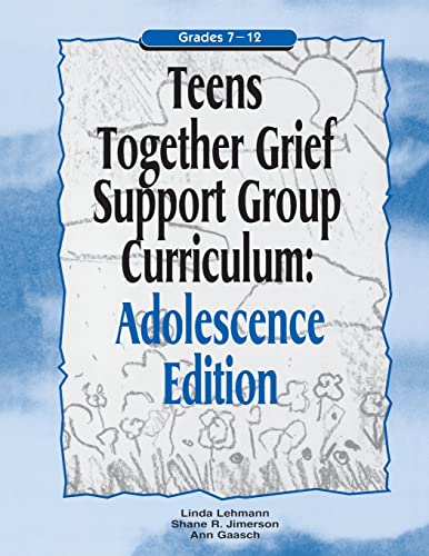 Imagen de archivo de Teens Together Grief Support Group Curriculum : Adolescence Edition : Grades 7-12 a la venta por Blue Vase Books