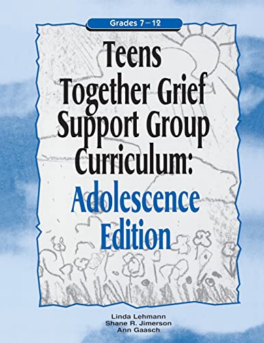 Stock image for Teens Together Grief Support Group Curriculum : Adolescence Edition : Grades 7-12 for sale by PlumCircle
