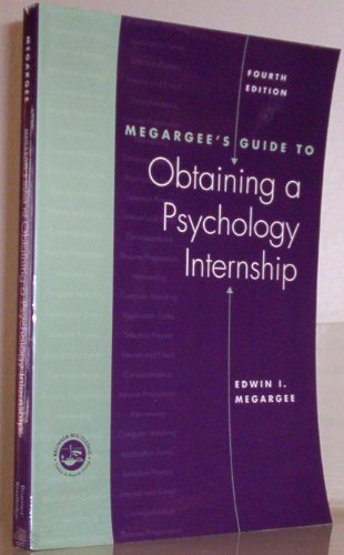 Stock image for Megargee's Guide to Obtaining a Psychology Internship for sale by ThriftBooks-Dallas