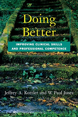 Beispielbild fr Doing better  improving clinical skills and professional competence zum Verkauf von Syber's Books
