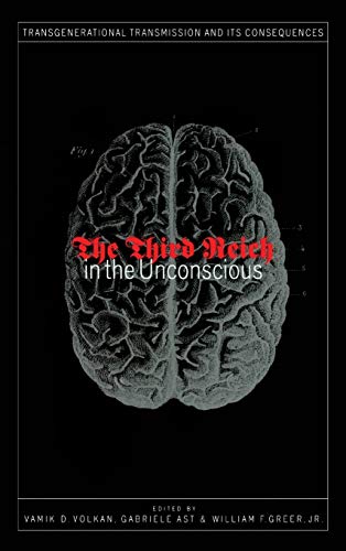 9781583913345: Third Reich in the Unconscious: Transgenerational Transmission and its Consequences