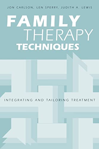 Beispielbild fr Family Therapy Techniques: Integrating and Tailoring Treatment zum Verkauf von Blackwell's