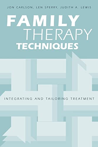 Imagen de archivo de Family Therapy Techniques: Integrating and Tailoring Treatment a la venta por HPB-Diamond