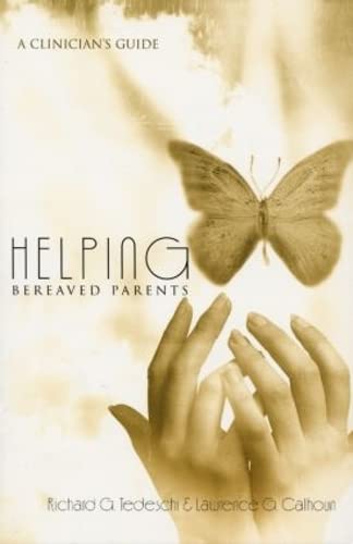 Stock image for Helping Bereaved Parents: A Clinician's Guide (Series in Death, Dying, and Bereavement) for sale by Keeps Books