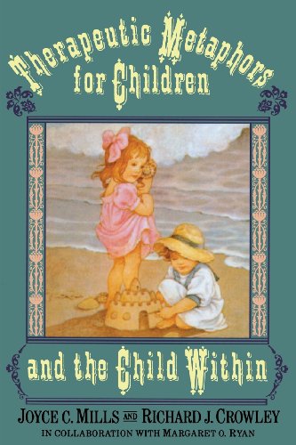 9781583913703: Therapeutic Metaphors for Children and the Child Within