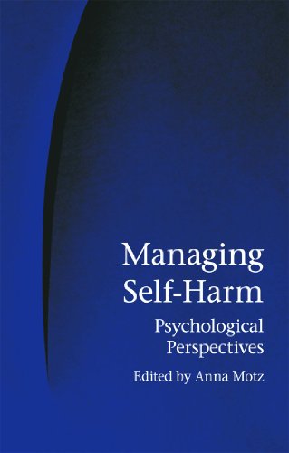 Beispielbild fr Managing Self-Harm: Psychological Perspectives zum Verkauf von Chiron Media