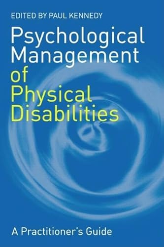 Beispielbild fr Psychological Management of Physical Disabilities zum Verkauf von Blackwell's