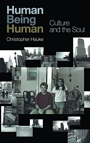 Beispielbild fr Human Being Human, Culture and the Soul zum Verkauf von COLLINS BOOKS