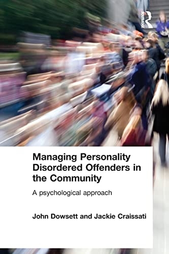 Beispielbild fr Managing Personality Disordered Offenders in the Community: A Psychological Approach zum Verkauf von Chiron Media