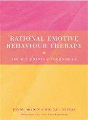Stock image for Rational Emotive Behaviour Therapy: 100 Key Points and Techniques for sale by WorldofBooks