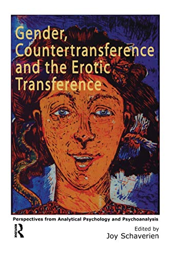 Beispielbild fr Gender, Countertransference and the Erotic Transference: Perspectives from Analytical Psychology and Psychoanalysis zum Verkauf von WorldofBooks